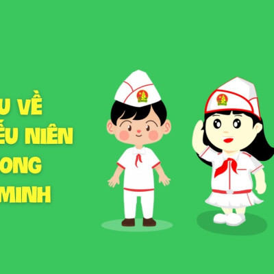 Chào mừng kỉ niệm 81 năm ngày thành lập Đội TNTP Hồ Chí Minh