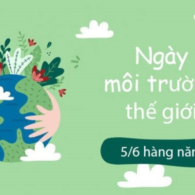 Ngày Môi trường Thế giới 5 6