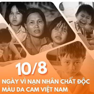 Bài tuyên truyền  ngày thảm họa da cam tại việt nam 10/08/1961 - 10/08/2025